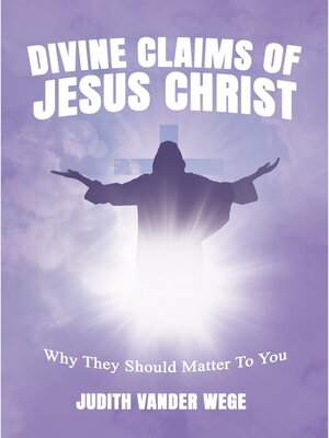 cover image of The Divine Claims of Jesus Christ